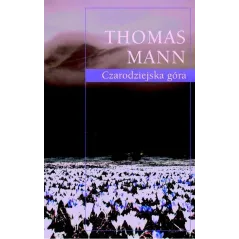 CZARODZIEJSKA GÓRA Thomas Mann - Muza