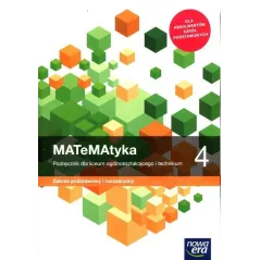 MATEMATYKA 4 PODRĘCZNIK ZAKRES PODSTAWOWY I ROZSZERZONY Wojciech Babiański, Lech Chańko, Joanna Czarnowska - Nowa Era