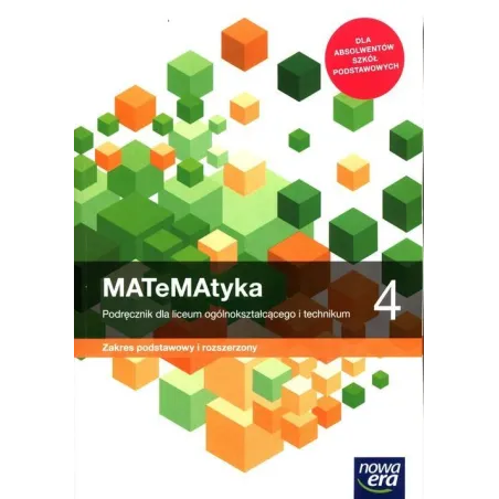Matematyka 4. Podręcznik Dla Liceum I Technikum. Zakres Podstawowy I Rozszerzony
