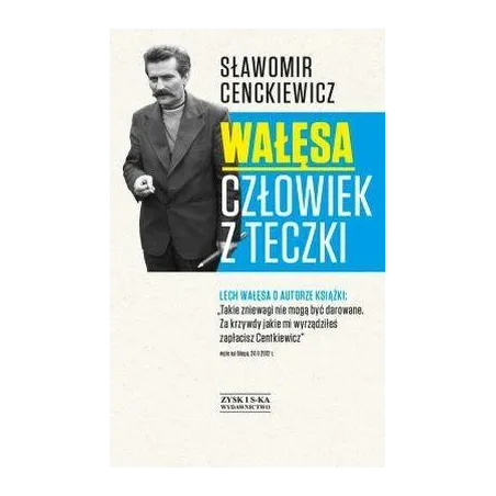 WAŁĘSA CZŁOWIEK Z TECZKI