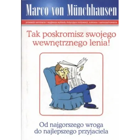 Tak Poskromisz Swojego Wewnętrznego Lenia