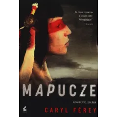 MAPUCZE Caryl Ferey - Sonia Draga