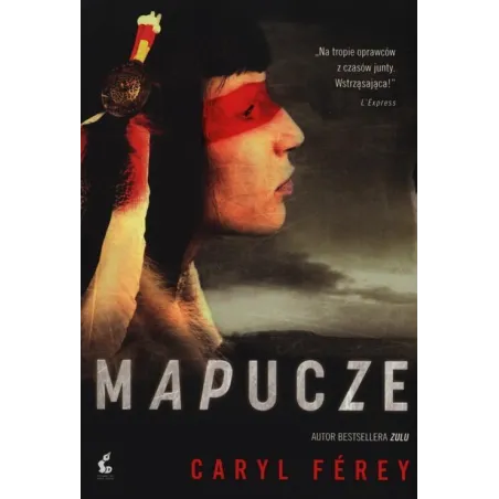 MAPUCZE Caryl Ferey - Sonia Draga