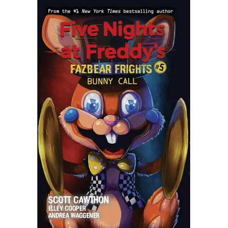 Bunny Call. Five Nights At Freddy’s: Fazbear Frights 5