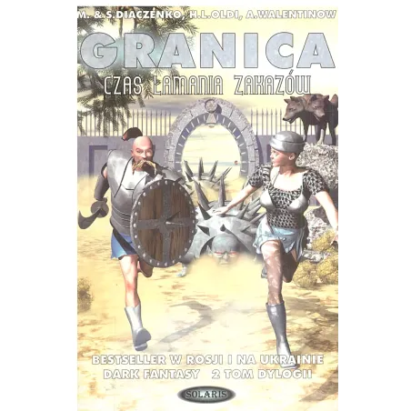 CZAS ŁAMANIA ZAKAZÓW GRANICA 2 M. & S. Diaczenko, H.L. Oldi, A. Walenitnow - Solaris