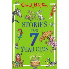 Stories for SevenYearOlds Enid Blyton