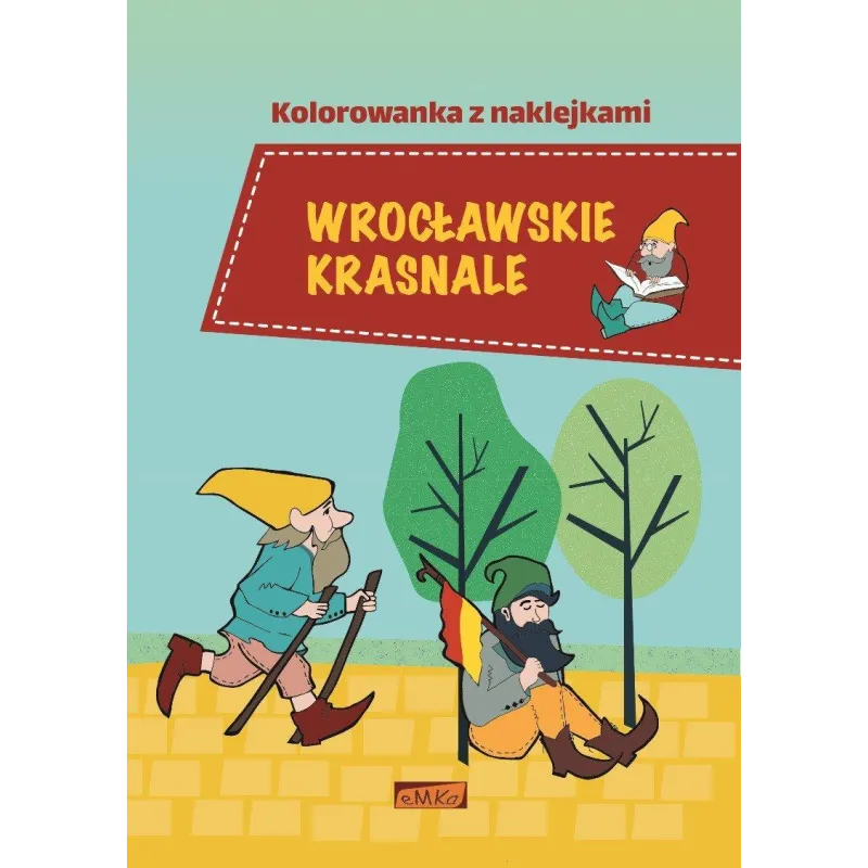 WROCŁAWSKIE KRASNALE KOLOROWANKA Z NAKLEJKAMI - Emka