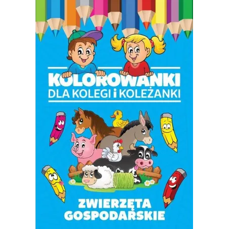 Zwierzęta Gospodarskie. Kolorowanki Dla Kolegi I Koleżanki