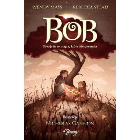 BOB. PRZYJAŹŃ TO MAGIA, KTÓRA NIE PRZEMIJA 7+ - Young