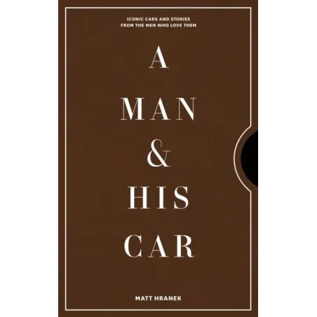 A Man  His Car: Iconic Cars  Matt Hranek