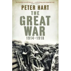 The Great War: 19141918 Hart Peter