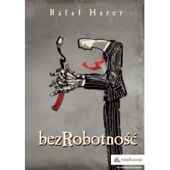 BEZROBOTNOŚĆ Rafał Harer - Rozpisani.pl