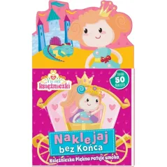 A JA LUBIĘ KSIĘŻNICZKI! KSIĘŻNICZKA PIĘKNA RATUJE SMOKA. NAKLEJAJ BEZ KOŃCA