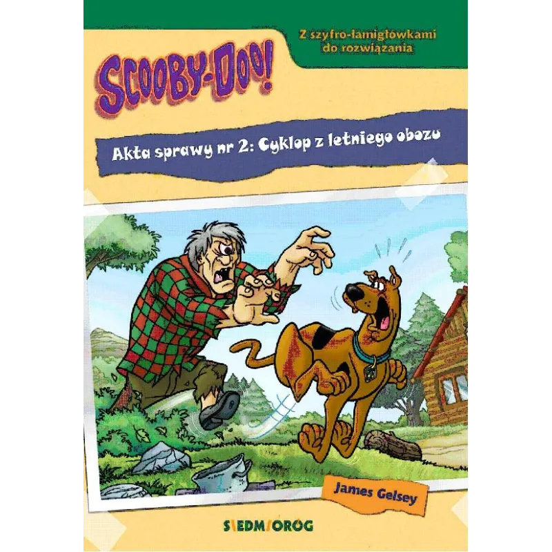 SCOOBY-DOO! CYKLOP Z LETNIEGO OBOZU. AKTA SPRAWY 2 - Siedmioróg