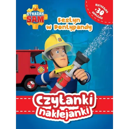 STRAŻAK SAM. FESTYN W PONTYPANDY. CZYTANKI NAKLEJANKI