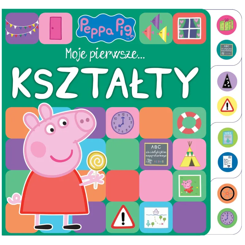 ŚWINKA PEPPA. MOJE PIERWSZE… KSZTAŁTY