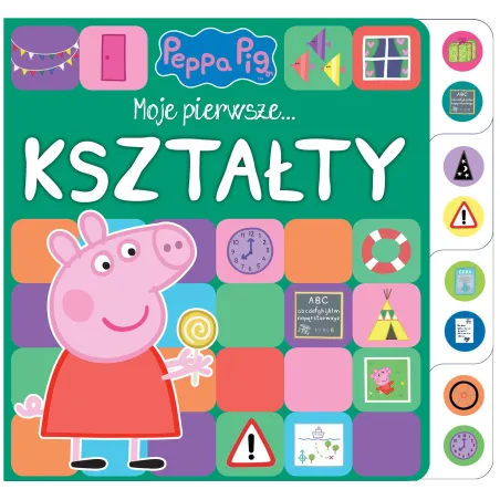 ŚWINKA PEPPA. MOJE PIERWSZE… KSZTAŁTY