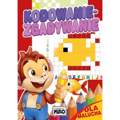 Kodowanie  zgadywanie. Dla malucha Opracowanie zbiorowe