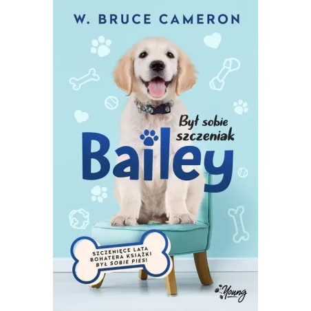 Był Sobie Szczeniak 2 Bailey