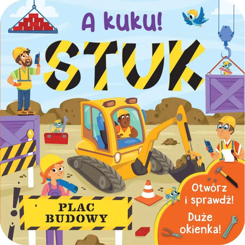 A KUKU! STUK PLAC BUDOWY 1+ - Olesiejuk