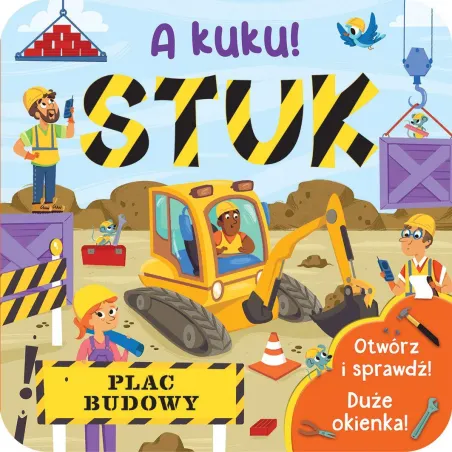 A KUKU! STUK PLAC BUDOWY 1+ - Olesiejuk