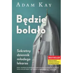 BĘDZIE BOLAŁO. SEKRETNY DZIENNIK MŁODEGO LEKARZA - Insignis
