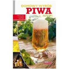 DOMOWY WYRÓB PIWA DOBRA KUCHNIA Andrzej Fiedoruk - Damidos