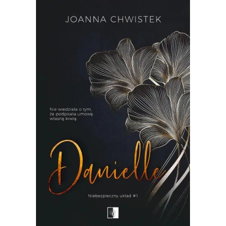 Danielle. Niebezpieczny Układ 1