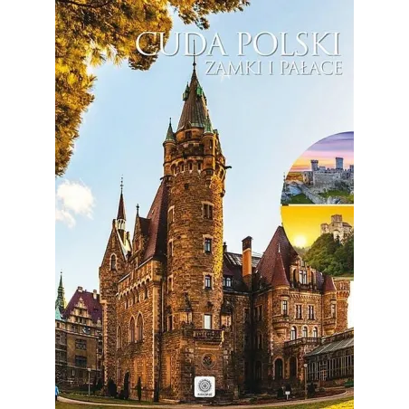 Cuda Polski. Zamki I Pałace
