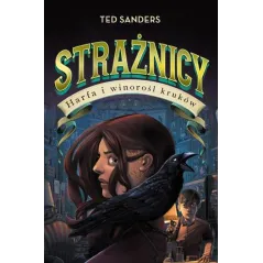 HARFA I WINOROŚL KRUKÓW STRAŻNICY 2 Ted Sanders - Wilga