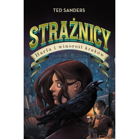 HARFA I WINOROŚL KRUKÓW STRAŻNICY 2 Ted Sanders - Wilga