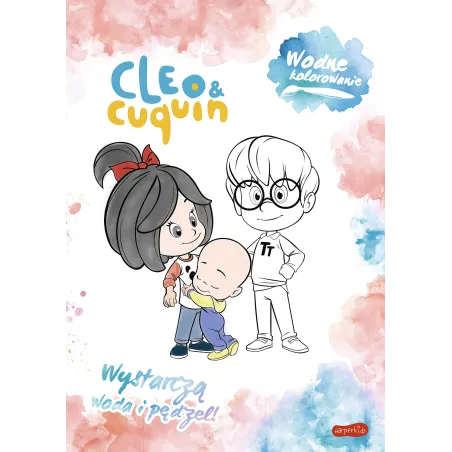 CLEO I CUQUIN. WODNE KOLOROWANIE - Harperkids