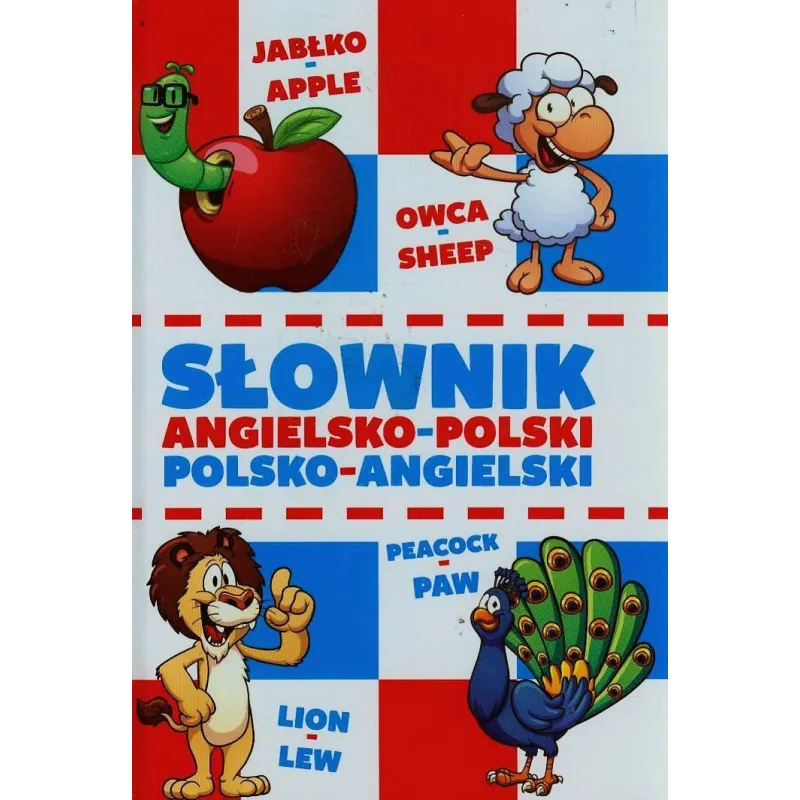 SŁOWNIK ANGIELSKO-POLSKI POLSKO-ANGIELSKI DLA DZIECI Bartłomiej Paszylk - Damidos
