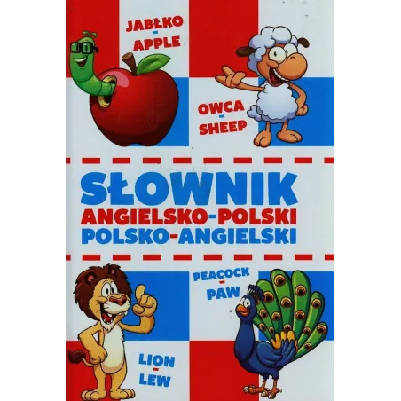 Słownik Angielsko-Polski Polsko-Angielski Dla Dzieci
