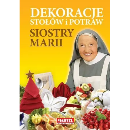 Dekoracje Stołów I Potraw Siostry Marii