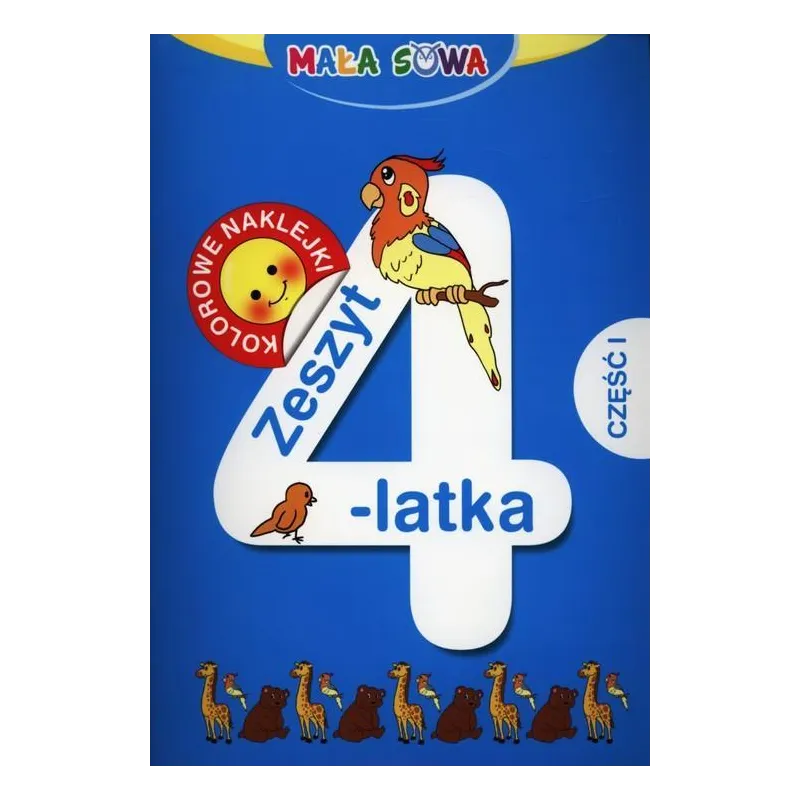 ZESZYT 4-LATKA Z NAKLEJKAMI 1. MAŁA SOWA