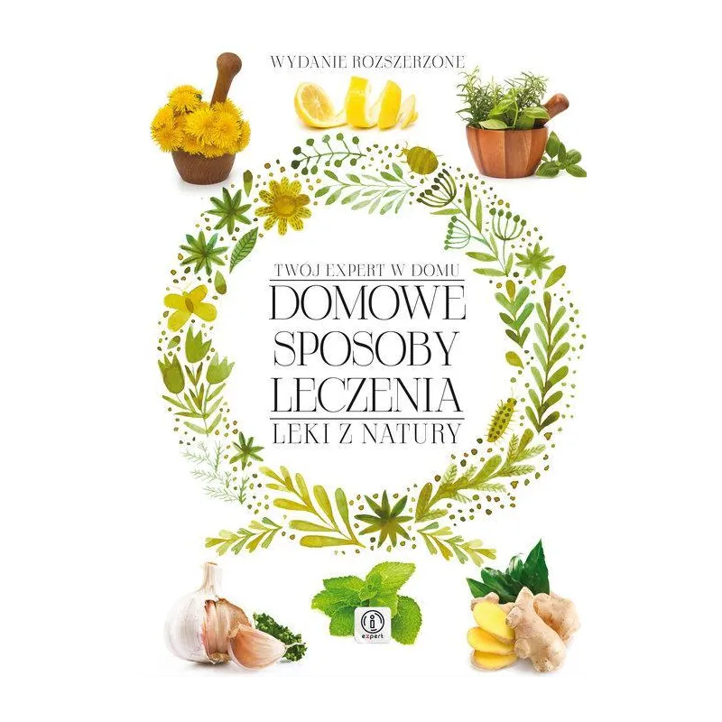 DOMOWE SPOSOBY LECZENIA. LEKI Z NATURY - Dragon