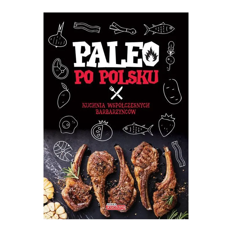 PALEO PO POLSKU Alicja Białowąs - Dragon