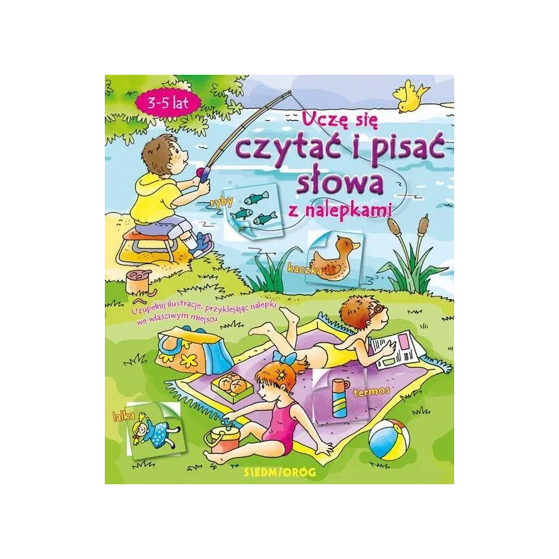 UCZĘ SIĘ CZYTAĆ I PISAĆ SŁOWA Z NALEPKAMI 3-5 LAT - Siedmioróg