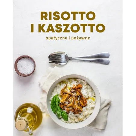 Risotto I Kaszotto Apetyczne I Pożywne