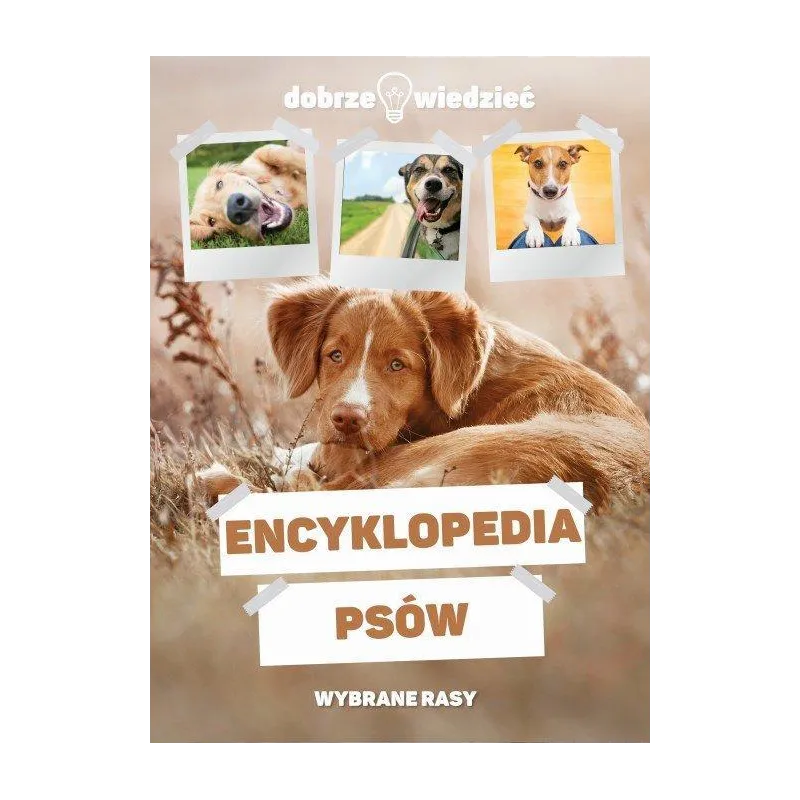 ENCYKLOPEDIA PSÓW. WYBRANE RASY - Dragon