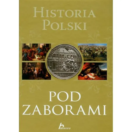 HISTORIA POLSKI POD ZABORAMI