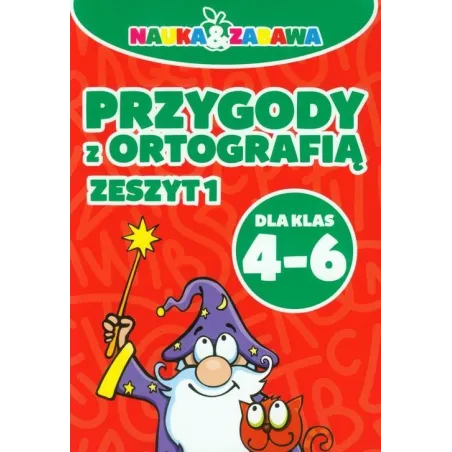 Przygody Z Ortografią Zeszyt 1 Dla Klas 4-6