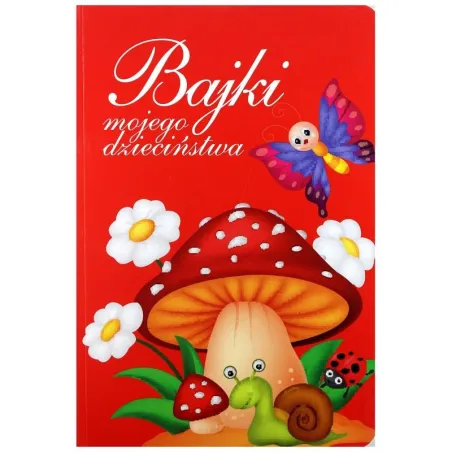 BAJKI MOJEGO DZIECIŃSTWA