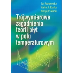 Jan Awrejcewicz, Vadim A. Krysko, Mariya P. Misnik
