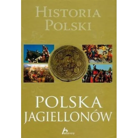 Historia Polski. Polska Jagiellonów
