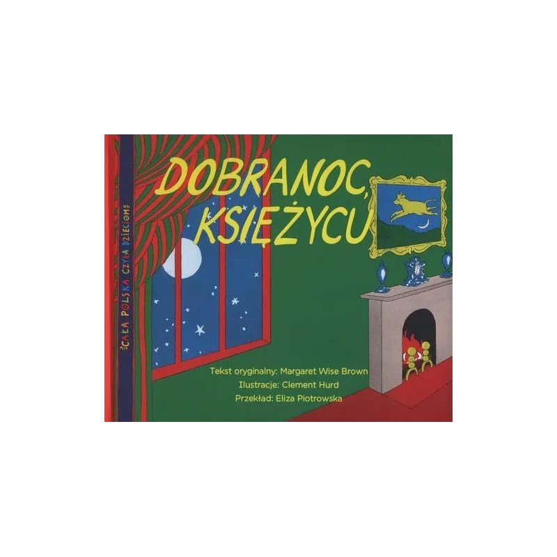 DOBRANOC KSIĘŻYCU Margaret Wise Brown - Smart Books