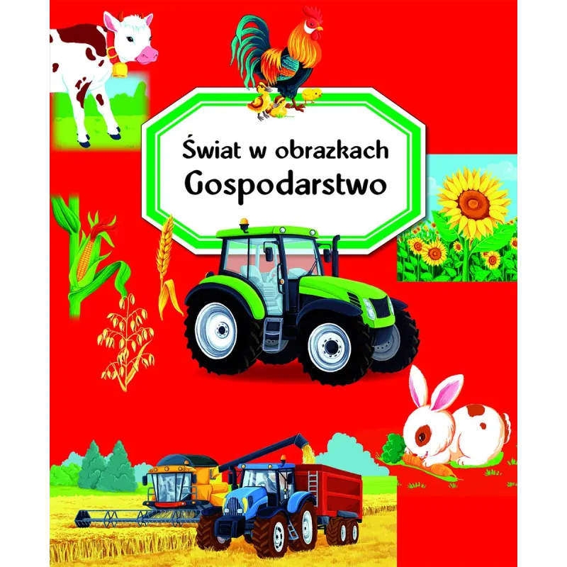 GOSPODARSTWO ŚWIAT W OBRAZKACH - Olesiejuk GOSPODARSTWO ŚWIAT W OBRAZKACH - Olesiejuk