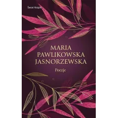 POEZJE Maria Pawlikowska-Jasnorzewska