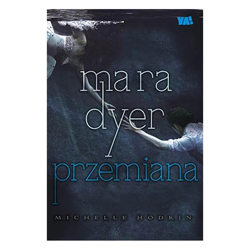 MARA DYER PRZEMIANA Michelle Hodkin - Ya!